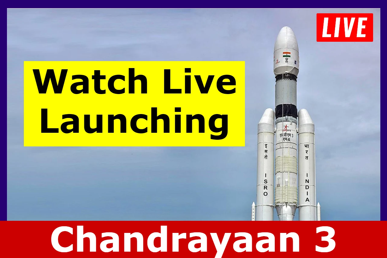 Chandrayaan 3 Launch Date Watch Live