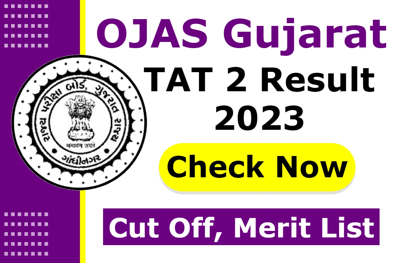 OJAS Gujarat TAT 2 Result 2023
