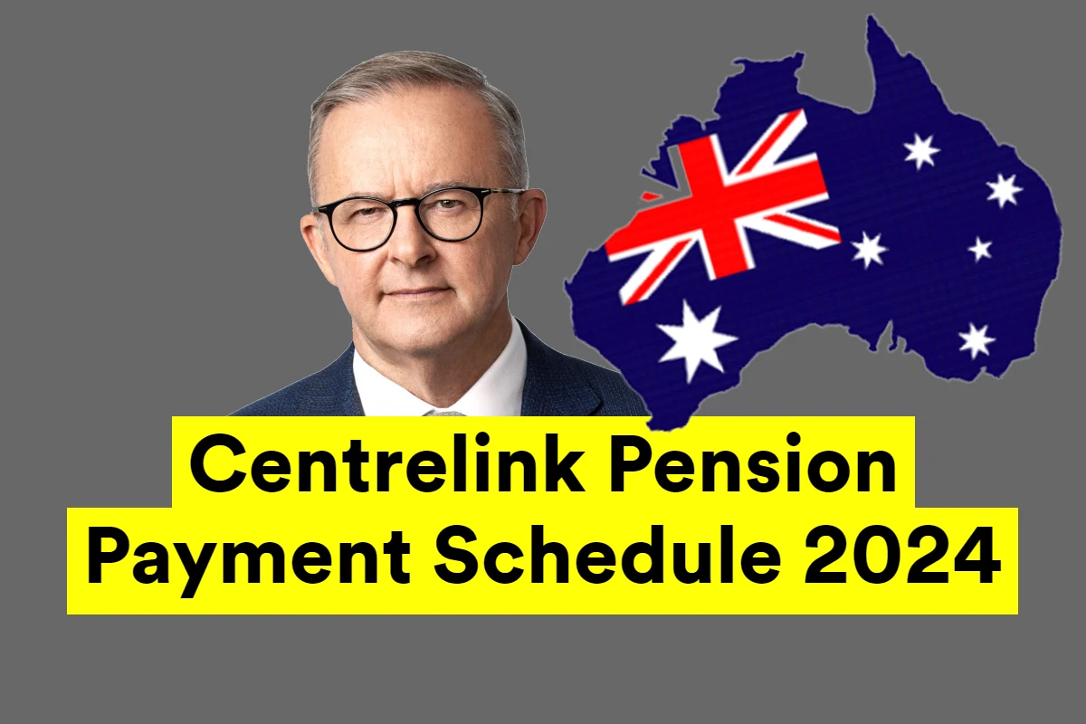 Centrelink Pension Payment Schedule 2024